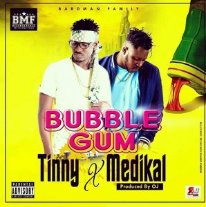 Tinny ft Medikal - Bubble Gum
