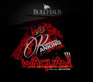 Rudebwoy Ranking - Waguan (Prod By Beatzhynex)