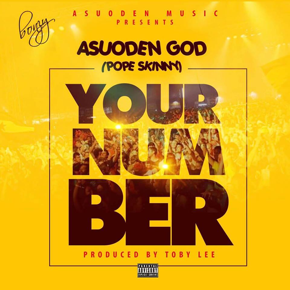 Asuoden God (Pope Skinny) - Your Number(Prod By TobyLee)