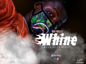 Ola Wizzy - Whine (Mixed By PM Beat)