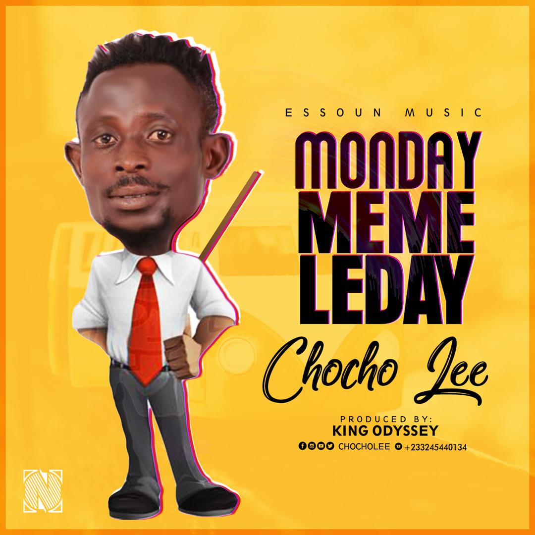 Chocho Lee - Monday Mame Leday (Prod By King Odyssey)