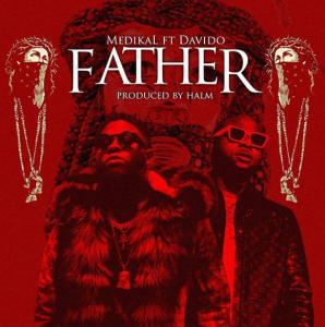 Medikal ft Davido – Father