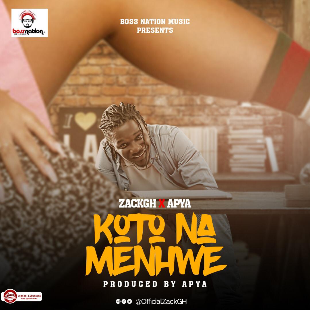 Zack Gh Returns with another Problem Song titled Koto Na Menwhe ft Apya