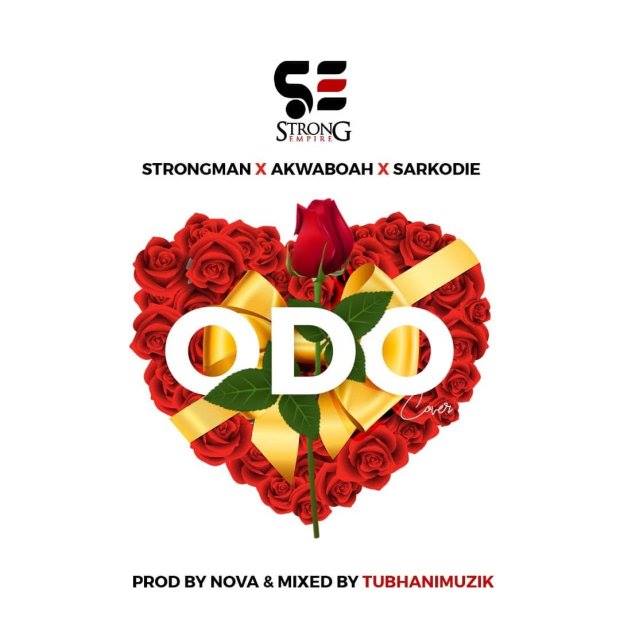 Strongman X Akwaboah X Sarkodie - Odo (Cover)