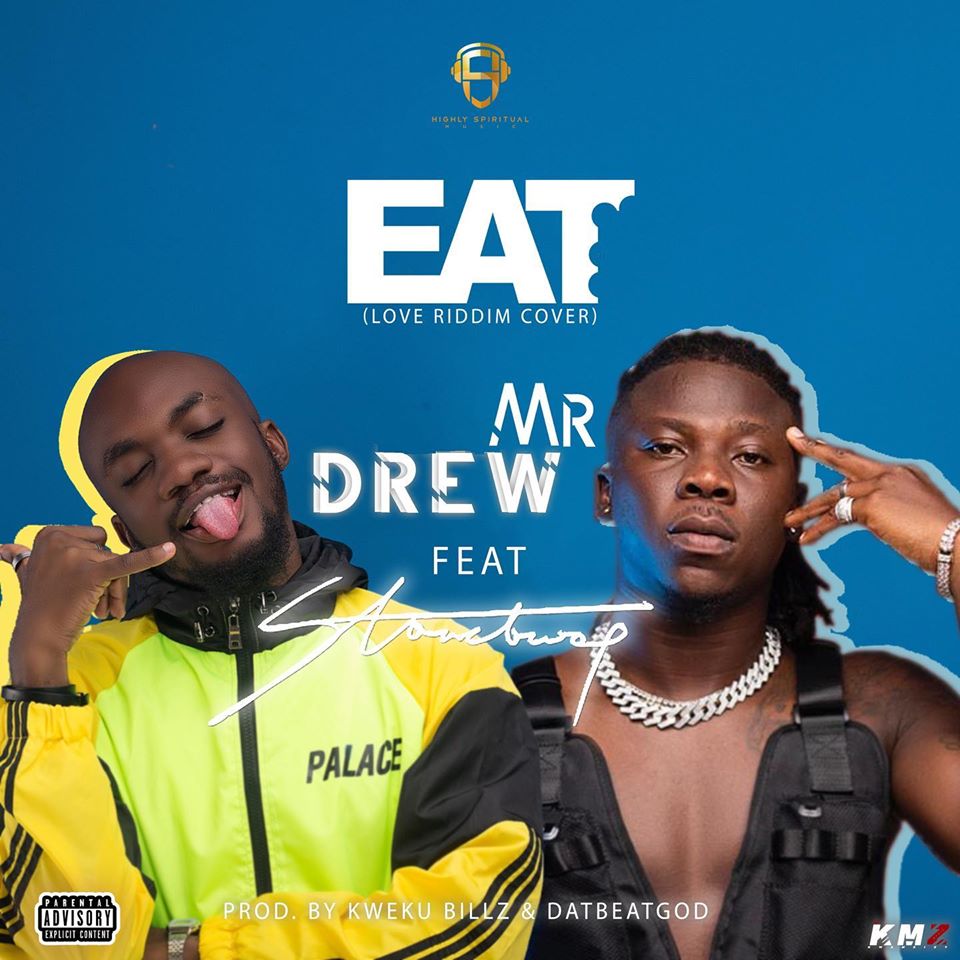Mr Drew ft. Stonebwoy - Eat