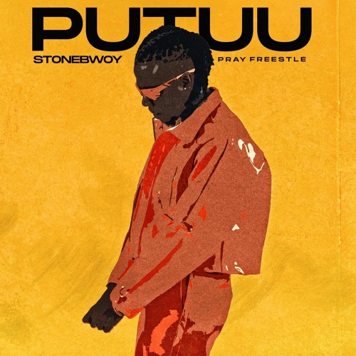 Stonebwoy - Putuu Freestyle (Pray)