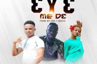 Sema Lee Ft Kwame Yogot x Shatty Banks - Eye Mede (Prod By Eka 1 Beatz)