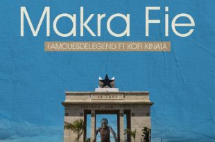 Famousdelegend Ft Kofi Kinaata – Makra Fie