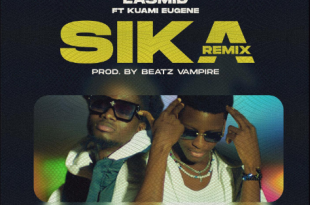 Lasmid – Sika (Remix) MP3 Ft Kuami Eugene